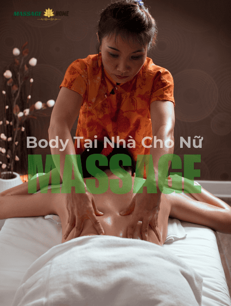 Cách Massage Toàn Thân Cho Phụ Nữ Tại Nhà từ A - Z