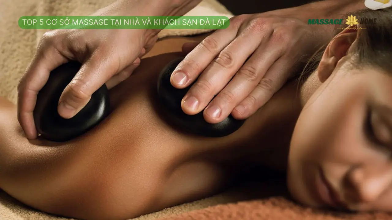 Massage tại nhà và khách sạn đà lạt