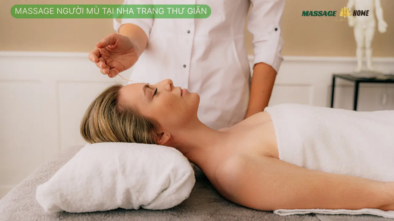 Massage người mù tại Nha Trang thư giãn